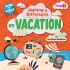 Making a Difference on Vacation By Hermione Redshaw Cover Image