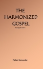 The Harmonized Gospel Apocalyptic Version Cover Image