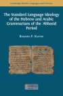 The Standard Language Ideology of the Hebrew and Arabic Grammarians of the ʿAbbasid Period Cover Image