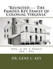Reunited --- The Famous Key Family of Colonial Virginia: Vol. 2 of 4 Pages 444 - 893 Cover Image