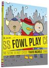 Fowl Play By Travis Nichols Cover Image