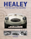 Healey: The Men and the Machines By John Nikas, Gerry Coker (With) Cover Image