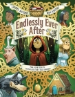 Endlessly Ever After: Pick YOUR Path to Countless Fairy Tale Endings! By Laurel Snyder, Dan Santat (Illustrator) Cover Image