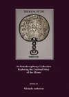 The Book of the Mirror: An Interdisciplinary Collection Exploring the Cultural Story of the Mirror By Miranda Anderson (Editor) Cover Image