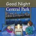 Good Night Central Park (Good Night Our World) By Adam Gamble, Mark Jasper, Ruth Palmer (Illustrator) Cover Image