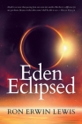 Eden Eclipsed By Ron Erwin Lewis Cover Image