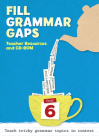 Year 6 Fill Grammar Gaps: Teacher Resources with CD-ROM Cover Image