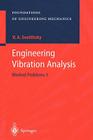 Engineering Vibration Analysis: Worked Problems 2 (Foundations of Engineering Mechanics) By Valery A. Svetlitsky, A. S. Lidvansky (Translator), R. a. Mukhamedshin (Translator) Cover Image