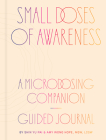Small Doses of Awareness: A Microdosing Companion—Guided Journal By Shin Yu Pai, Amy Wong Hope Cover Image