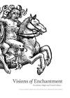 Visions of Enchantment: Occultism, Magic and Visual Culture: Select Papers from the University of Cambridge Conference Cover Image