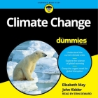 Climate Change for Dummies By Elizabeth May, John Kidder, Erin Deward (Read by) Cover Image