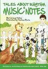 Tales About Rhythm and Music Notes By Chrissy Tetley, Theresa Burns (Illustrator) Cover Image