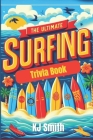 The Ultimate Surfing Trivia Book Cover Image
