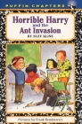 Horrible Harry and the Ant Invasion Cover Image