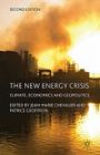 The New Energy Crisis: Climate, Economics and Geopolitics Cover Image