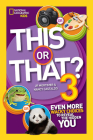 This or That? 3: Even More Wacky Choices to Reveal the Hidden You Cover Image