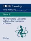 4th International Conference on Biomedical Engineering in Vietnam (Ifmbe Proceedings #40) By Vo Van Toi (Editor), Nguyen Bao Toan (Editor), Truong Quang Dang Khoa (Editor) Cover Image