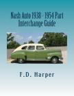 Nash Auto 1938 - 1954 Part Interchange Guide Cover Image