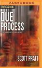 Due Process (Joe Dillard #9) By Scott Pratt, Tim Campbell (Read by) Cover Image