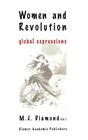 Women and Revolution: Global Expressions By Marie Josephine Diamond Cover Image