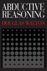 Abductive Reasoning By Mr. Douglas Walton Cover Image