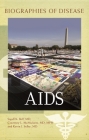 AIDS (Biographies of Disease (Greenwood)) Cover Image