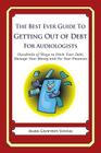 The Best Ever Guide to Getting Out of Debt for Audiologists: Hundreds of Ways to Ditch Your Debt, Manage Your Money and Fix Your Finances By Mark Geoffrey Young Cover Image