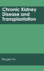 Chronic Kidney Disease and Transplantation Cover Image