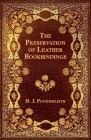 The Preservation of Leather Bookbindings Cover Image