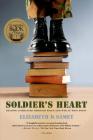 Soldier's Heart: Reading Literature Through Peace and War at West Point By Elizabeth D. Samet Cover Image