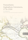 Transatlantic Anglophone Literatures, 1776-1920: An Anthology Cover Image