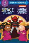Space Mission! (Rugrats) (Step into Reading) By Courtney Carbone, Erik Doescher (Illustrator) Cover Image