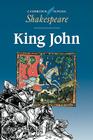 King John (Cambridge School Shakespeare) By William Shakespeare, Pat Baldwin (Editor), Rex Gibson (Editor) Cover Image