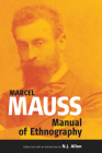 The Manual of Ethnography By Marcel Mauss Cover Image