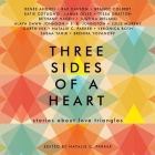 Three Sides of a Heart: Stories about Love Triangles By Natalie C. Parker (Editor), Renee Ahdieh, Rae Carson Cover Image