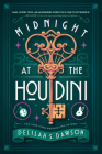 Midnight at the Houdini By Delilah S. Dawson Cover Image
