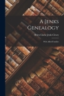 A Jenks Genealogy: With Allied Families Cover Image