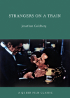 Strangers on a Train (Queer Film Classics) Cover Image