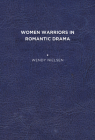Women Warriors in Romantic Drama Cover Image