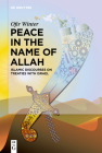 Peace in the Name of Allah: Islamic Discourses on Treaties with Israel Cover Image