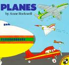 Planes By Anne Rockwell Cover Image