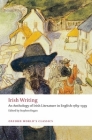 Irish Writing: An Anthology of Irish Literature in English 1789-1939 (Oxford World's Classics) By Stephen Regan (Editor) Cover Image