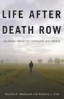Life after Death Row: Exonerees' Search for Community and Identity (Critical Issues in Crime and Society) By Saundra D. Westervelt, Kimberly J. Cook Cover Image