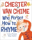 Chester van Chime Who Forgot How to Rhyme Cover Image