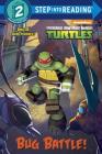 Bug Battle! (Teenage Mutant Ninja Turtles) (Step into Reading) Cover Image