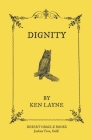Dignity By Ken Layne Cover Image