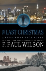 The Last Christmas: A Repairman Jack Novel By F. Paul Wilson Cover Image