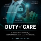 Duty of Care Lib/E: An Executive Guide for Corporate Boards in the Digital Era Cover Image