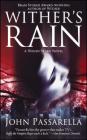 Wither's Rain: A Wendy Ward Novel By John Passarella Cover Image