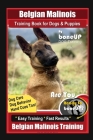 Belgian Malinois Training Book for Dogs & Puppies By BoneUP DOG Training, Dog Care, Dog Behavior, Hand Cues Too! Are You Ready to Bone Up? Easy Traini By Karen Douglas Kane Cover Image